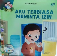 Image of Ada Rasulullah di Rumah Kami : Aku Terbiasa Meminta Izin