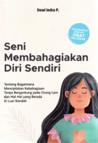 Image of Seni Membahagiakan Diri Sendiri