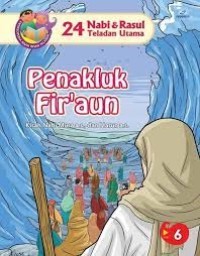 Image of 24 Nabi & Rasul Teladan Utama : kisah Nabi Musa a.s, dan Harun a.s
