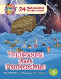 Image of 24 Nabi & Rasul Teladan Utama : kisah Nuh a.s, Hud a.s, dan Saleh a.s