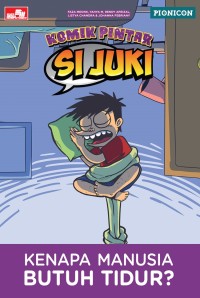 Image of Si Juki : kenapa manusia butuh tidur